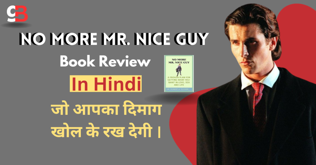 No More Mr. Nice Guy in Hindi || Book Review || Summary in Hindi